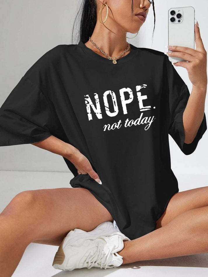Ladies Oversized Nope Not Today Identical Graphic Print Short Sleeves T Shirt Top - TikTopia